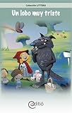  Un lobo muy triste (Spanish Edition)