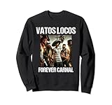 Vatos Locos Para Siempre Camisas