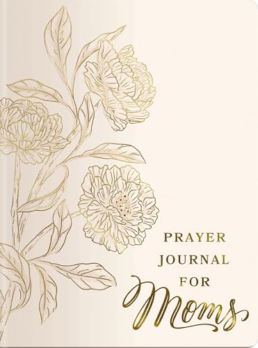 Prayer Journal for Moms: An 11-Week Prayer Journey with Journaling Prompts, Bible Verses, and a Weekly Devotional – The Perfect Gift for Christian Women - image 1