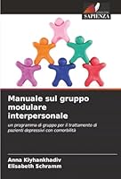 Manuale sul gruppo modulare interpersonale (Italian Edition) 6203573663 Book Cover