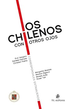 Paperback los chilenos con otros ojos: corresponsales extranjeros [Spanish] Book