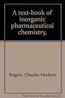 A text-book of inorganic pharmaceutical chemistry, B0007EE9GU Book Cover