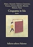 Cinquanta In Blu. Storie - 2