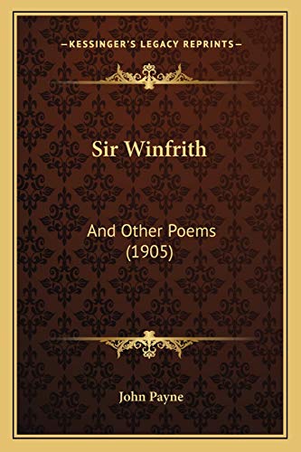 Sir Winfrith: And Other Poems (1905)