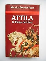 Attila, le fle´au de Dieu (Figures de proue) (French Edition) 2235012981 Book Cover