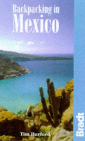 Backpacking in Mexico (Bradt Guides)