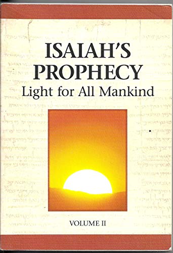 ISAIAH'S PROPHECY: LIGHT FOR ALL MANKIND. B000M804Q0 Book Cover