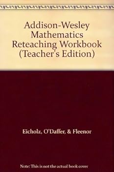 Paperback Addison-Wesley Mathematics Reteaching Workbook (Teacher's Edition) Book