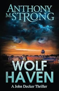 Paperback Wolf Haven (John Decker Supernatural Thrillers) Book