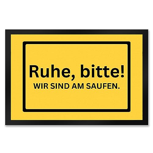 speecheese Ruhe Bitte Fußmatte XXL in 50x75 cm mit Spruch Wir sind am Saufen Türmatte im...