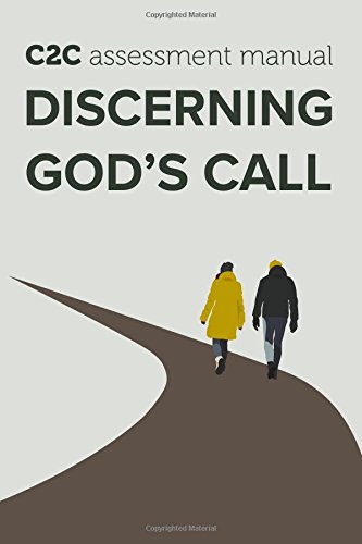 C2C Assessment Manual: Discerning God's Call