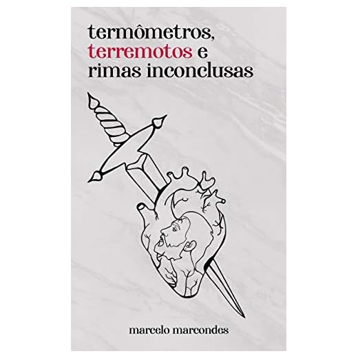 termômetros, terremotos e rimas inconclusas