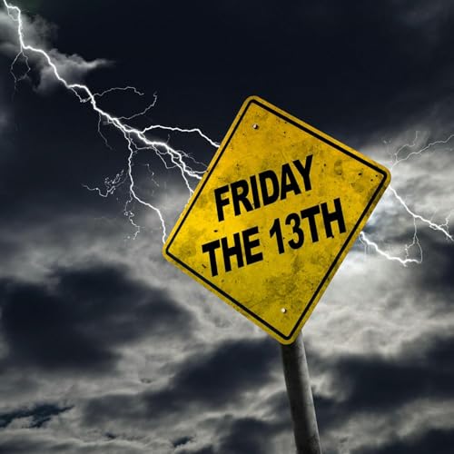 Friday 13th and Superstitions