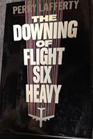 Downing of Flight Six: 2 1556112130 Book Cover