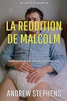 La reddition de Malcolm: Une histoire de régression ABDL (French Edition) B0FPMQXG49 Book Cover