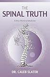 Spinal Truth, The