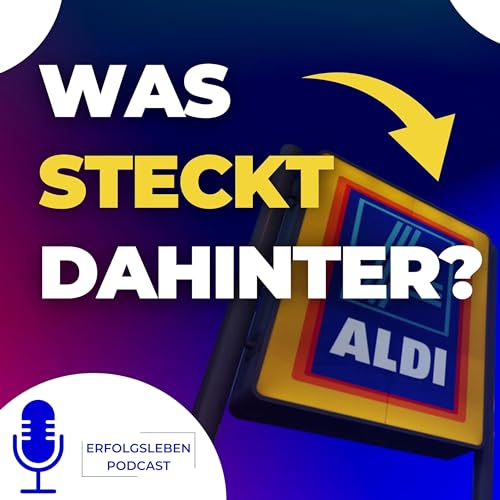 Die Aldi-Geheimnisse: Wie zwei Br&uuml;der Deutschland revolutionierten