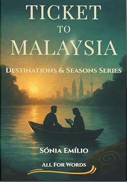 Ticket to Malaysia : Destinations & Seasons Series (English Edition)