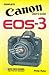 Price comparison product image Complete Users' Guide: Canon EOS-3 (Cannon Users Guide)