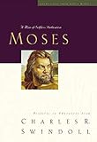 Great Lives: Moses: A Man of Selfless Dedication (Great Lives from God's Word) (Great Lives Series)