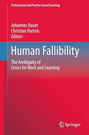 Human Fallibility: The Ambiguity of Errors for Work and Learning 2012th Edition book cover