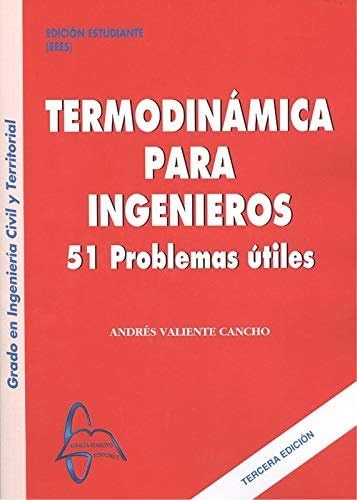Portada de Termodinamica para Ingenieros: 51 Problemas Utiles