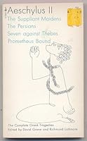 Aeschylus II: The Suppliant Maidens, The Persians, Seven Against Thebes, Prometheus Bound B004AWEIWU Book Cover