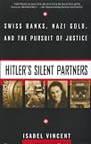 swissgolden login  Hitler\'s Silent Partners: Swiss Banks, Nazi Gold, And The Pursuit Of Justice