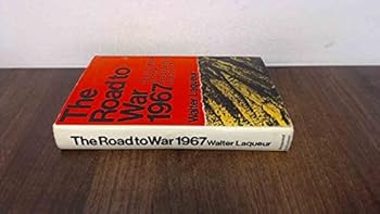 Hardcover The road to war, 1967: The origins of the Arab-Israel conflict Book