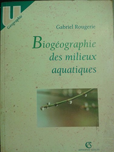 ARMAND COLIN - Biogéographie des milieux aquatiques - -74%