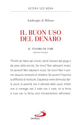  Il buon uso del denaro. Il tesoro di Tobi