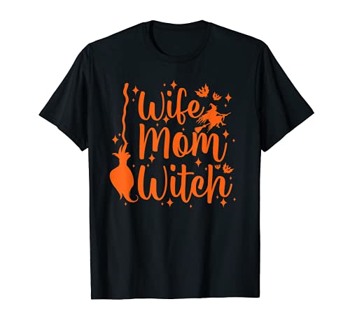 Funny Halloween Wife Mom Witch Trick Or Treat Camiseta