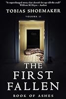 THE FIRST FALLEN: Book of Ashes (Book of Sorrows) B0BRDKR3B1 Book Cover