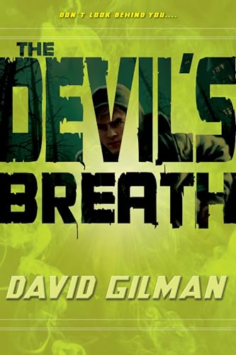 The Devil's Breath (Danger Zone)