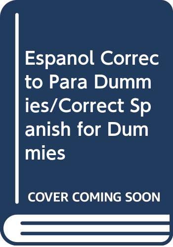 Espanol Correcto Para Dummies/Correct Spanish for Dummies : Avila ...