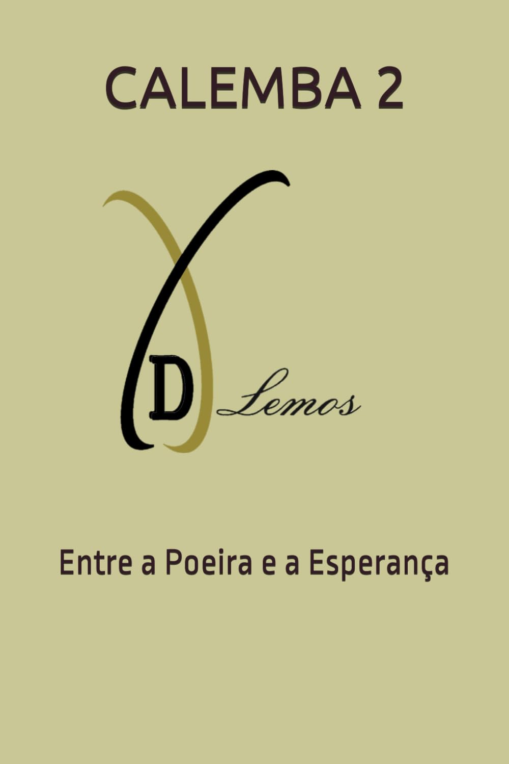 CALEMBA 2 - Entre a Poeira e a Esperança
