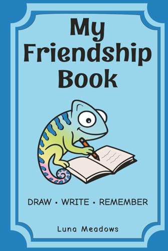 My Friendship Book (Blue Cover): A Friendship Memory Book for Kids to Draw, Write & Remember image 2