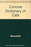 The Concise Dictionary of Cats 0308102789 Book Cover