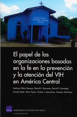 The Role of Faith-Based Organizations in HIV Prevention and Care in Central America: (Spanish translation) (Occasional Papers)