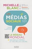 Les médias sociaux 101 : Le réseau mondial des beaux-frères et des belles-soeurs 2896440011 Book Cover