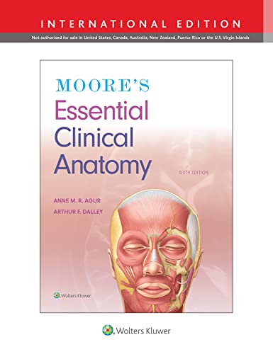Moore'S Essential Clinical Anatomy