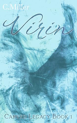 Virin: A Dark Fantasy Series (Carved Legacy Book 1)