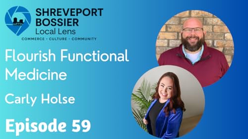 59 Listening, Loving, Serving with Carly Holse, NP with Flourish Functional Medicine cover art
