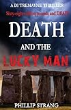 Death and the Lucky Man (Di Tremayne Thriller)