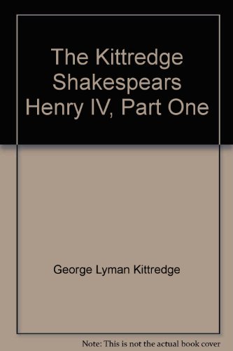 The Kittredge Shakespears Henry IV, Part One B0010Q7PR4 Book Cover