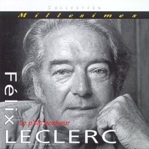 LECLERC;FELIX - LE P TIT BONHEUR [Audio CD] LECLERC;FELIX