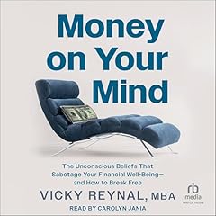 Money on Your Mind Audiolibro Por Vicky Reynal MBA arte de portada
