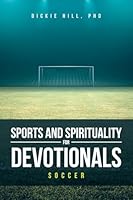 Soccer (Sports and Spirituality for Devotionals) B0G3652Q34 Book Cover