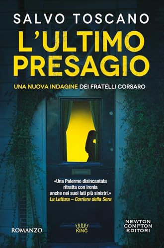 L'ultimo presagio. Una nuova indagine dei fratelli Corsaro