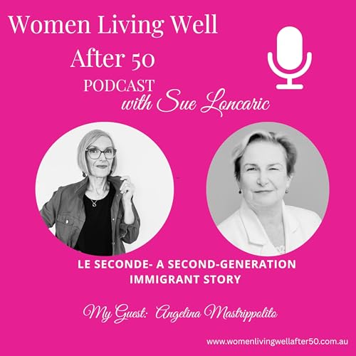 New Book: Le Seconde a second-generation immigrant's journey by Angelina Mastrippolito Podcast Por arte de portada